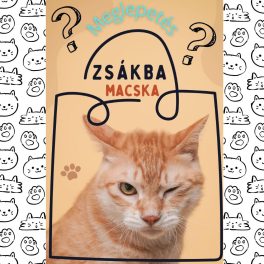 Zsákbamacskáink